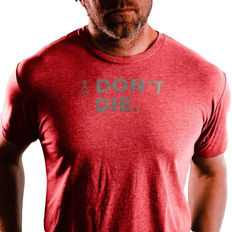 Don't Die T-Shirt - Red